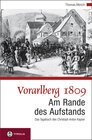 Buchcover Vorarlberg 1809. Am Rande des Aufstandes
