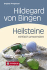 Buchcover Hildegard von Bingen. Heilsteine einfach anwenden