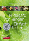 Buchcover Hildegard von Bingen. Einfach fasten
