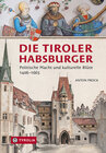 Buchcover Die Tiroler Habsburger
