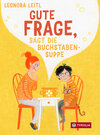 Buchcover Gute Frage, sagt die Buchstabensuppe