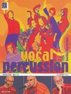 Buchcover Vocal Percussion 3 - beatboxing/ techno mit CD, für Percussion- bzw. Vokalensemble im Einzel- und Gruppenunterricht