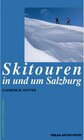 Buchcover Skitouren in und um Salzburg
