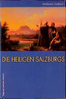 Buchcover Die Heiligen Salzburgs