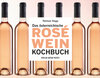 Buchcover Das österreichische Roséwein-Kochbuch