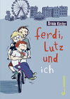 Buchcover Ferdi, Lutz und ich