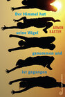 Buchcover Der Himmel hat seine Vögel genommen und ist gegangen