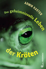 Buchcover Das geheimnisvolle Leben der Kröten