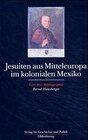 Buchcover Jesuiten aus Mitteleuropa im kolonialen Mexiko