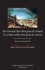 Buchcover Die Chronik über Don Juan de Austria und den Krieg in den Niederladen (1576-1578). La crónica sobre don Juan de Austriay