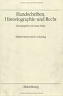 Buchcover Handschriften, Historiographie und Recht