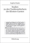 Buchcover Studien zu den Traditionsbüchern des Klosters Garsten