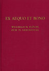 Buchcover Ex Aequo et Bono. Willibald M. Plöchl zum 70. Geburtstag