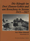 Buchcover Die Kämpfe im Drei-Zinnen-Gebiet und am Kreuzberg in Sexten 1915-1917