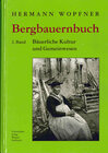 Buchcover Bergbauernbuch. Von Arbeit und Leben des Tiroler Bergbauern. Band 2: Kultur, Gemeinwesen und Niedergang