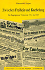 Buchcover Zwischen Freiheit und Knebelung. Die Tagespresse Tirols von 1914 bis 1947