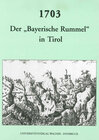 Buchcover 1703. Der "bayerische Rummel" in Tirol