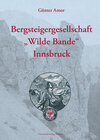 Buchcover Bergsteigergesellschaft "Wilde Bande" Innsbruck