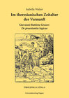 Buchcover Im theresianischen Zeitalter der Vernunft. Giovanni Battista Graser: De praestantia logicae