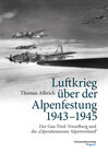 Buchcover Luftkrieg über der Alpenfestung 1943-1945