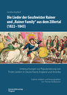 Buchcover Die Lieder der Geschwister Rainer und "Rainer Family" aus dem Zillertal (1822-1843)