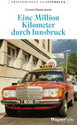 Buchcover Eine Million Kilometer durch Innsbruck