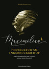Buchcover Maximilian1 - Festkultur am Innsbrucker Hof