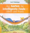 Buchcover Der Garten für intelligente Faule - Ideen und Praxis