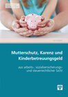 Buchcover Mutterschutz, Karenz und Kinderbetreuungsgeld