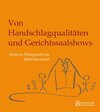 Buchcover Von Handschlagqualitäten und Gerichtssaalshows