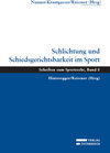 Buchcover Schlichtung und Schiedsgerichtsbarkeit im Sport