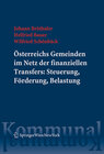 Buchcover Österreichs Gemeinden im Netz der finanziellen Transfers: Steuerung, Förderung, Belastung