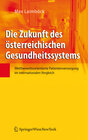 Buchcover Die Zukunft des österreichischen Gesundheitssystems
