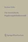 Buchcover Das österreichische Regulierungsbehördenmodell