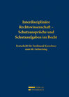 Buchcover Interdisziplinäre Rechtswissenschaft - Schutzansprüche und Schutzaufgaben im Recht