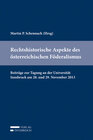 Buchcover Rechtshistorische Aspekte des österreichischen Föderalismus