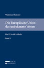 Buchcover Die Europäische Union – das unbekannte Wesen