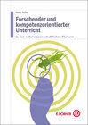 Buchcover Forschender und kompetenzorientierter Unterricht in den naturwissenschaftlichen Fächern