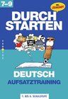 Buchcover Durchstarten Deutsch 7-9. Aufsatztraining