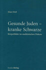 Buchcover Gesunde Juden, kranke Schwarze