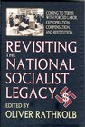 Buchcover Revisiting the National Socialist Legacy: Coming to Terms with Forced Labor, Expropriation, Compensation, and Restitutio