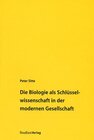 Buchcover Die Biologie als Schlüsselwissenschaft in der modernen Gesellschaft