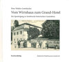 Buchcover Vom Wirtshaus zum Grand-Hotel