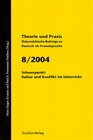 Buchcover Theorie und Praxis - Österreichische Beiträge zu Deutsch als Fremdsprache 8, 2004