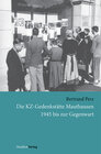 Buchcover Die KZ-Gedenkstätte Mauthausen 1945 bis zur Gegenwart