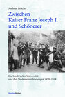 Buchcover Zwischen Kaiser Franz Joseph I. und Schönerer