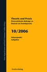 Buchcover Theorie und Praxis - Österreichische Beiträge zu Deutsch als Fremdsprache 10, 2006