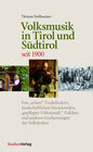 Buchcover Volksmusik in Tirol und Südtirol seit 1900