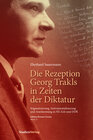 Buchcover Die Rezeption Georg Trakls in Zeiten der Diktatur