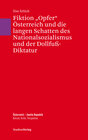 Buchcover Fiktion „Opfer“ Österreich und die langen Schatten des Nationalsozialismus und der Dollfuß-Diktatur